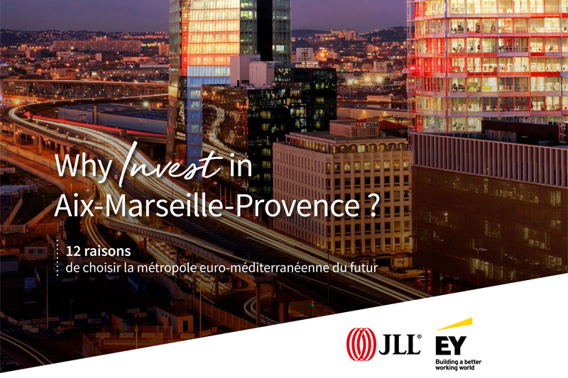 L’attractivité de la Métropole Aix-Marseille-Provence passée au crible par EY et JLL